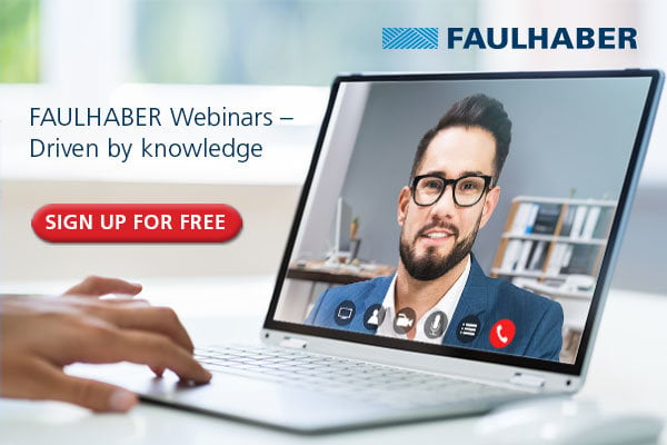 FAULHABER webinárok – tudás által vezérelve